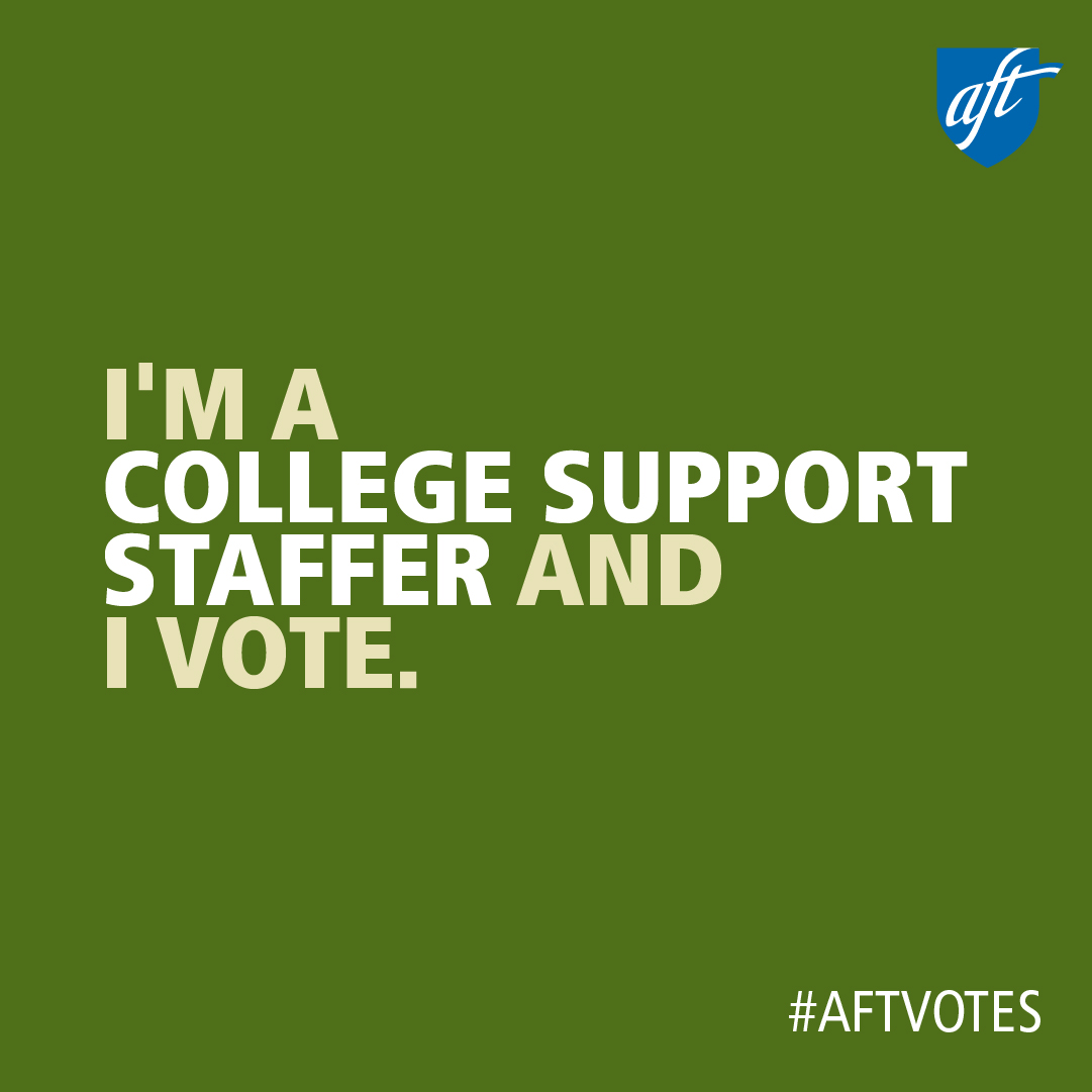 I'm a College Support Staffer and I Vote