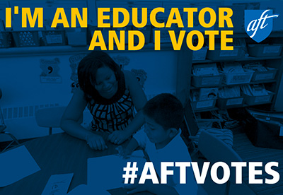 Photo of example social media graphic that reads "I'm an Educator and I vote #AFTvotes"